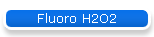 Fluoro H2O2